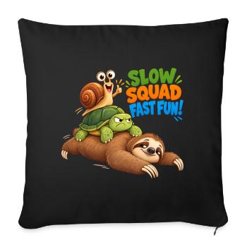Slow Squad Fast Fun - Funny Slow Animals - Sofakissenbezug 45 x 45 cm - Schwarz - Vorne