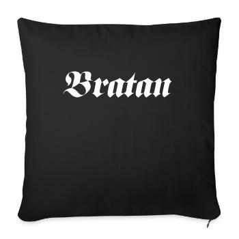 Bratan Jugendsprache Jugendwort - Sofakissenbezug 45 x 45 cm - Schwarz - Vorne