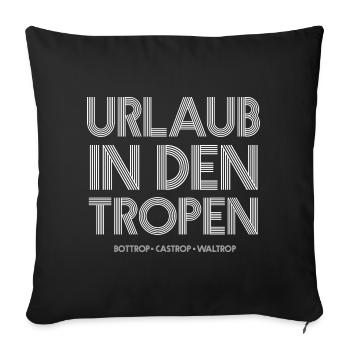 Tropen-Urlaub Bottrop Castrop Waltrop - Sofakissenbezug 45 x 45 cm - Schwarz - Vorne