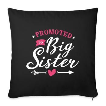 Promoted to big sister - Big Sister - Girls - Sofa pillowcase 17,3'' x 17,3'' (45 x 45 cm) - black - Front