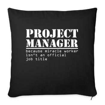 Funny Project Manager Title Gift - Sofa pillowcase 17,3'' x 17,3'' (45 x 45 cm) - black - Front