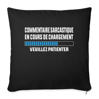 Commentaire sarcastique en cours de chargement - Housse de coussin décorative 45 x 45 cm - noir - Devant