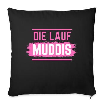 Muddy run shirt mud Matsch Laufshirt Team Muddi - Sofakissenbezug 45 x 45 cm - Schwarz - Vorne