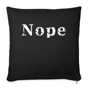 Nope - Sofakissenbezug 45 x 45 cm - Schwarz - Vorne