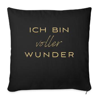 ich bin voller wunder - Sofakissenbezug 45 x 45 cm - Schwarz - Vorne