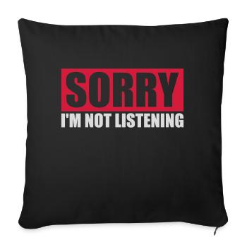 désolé de ne pas écouter - Housse de coussin décorative 45 x 45 cm - noir - Devant