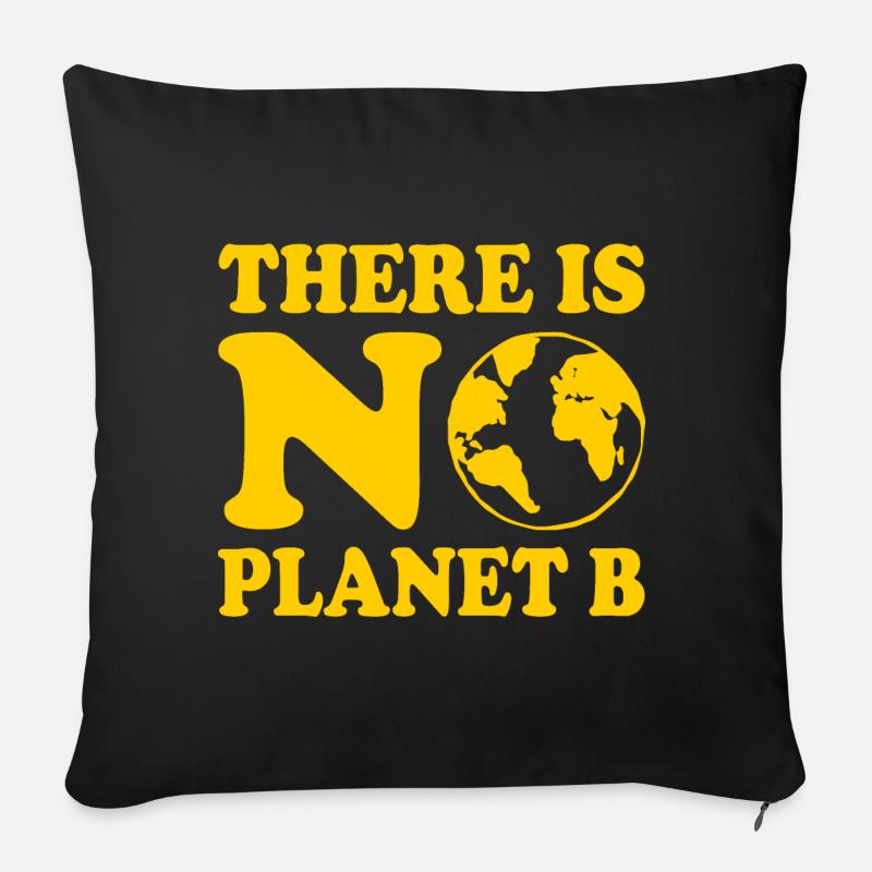 There is no planet b - Sofakissenbezug 45 x 45 cm - Schwarz