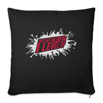 get older level up - Sofa pillowcase 17,3'' x 17,3'' (45 x 45 cm) - black - Front