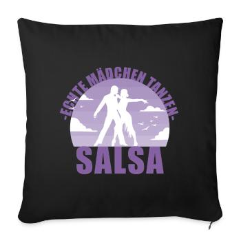 Echte Mädchen tanzen Salsa! Tänzerin Geschenk - Sofakissenbezug 45 x 45 cm - Schwarz - Vorne
