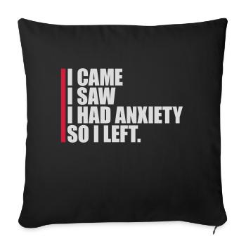 I had anxiety saying - Sofa pillowcase 17,3'' x 17,3'' (45 x 45 cm) - black - Front