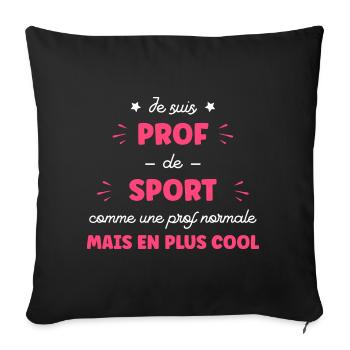 Je suis prof de sport - Housse de coussin décorative 45 x 45 cm - noir - Devant