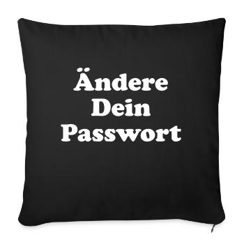 Ändere Dein Passwort! - weiß - Sofakissenbezug 45 x 45 cm - Schwarz - Vorne