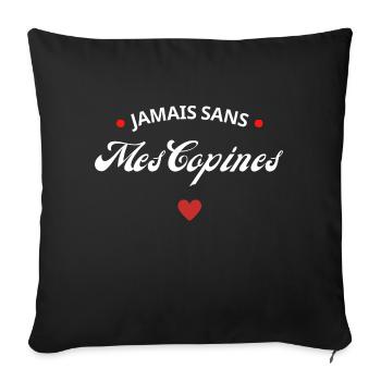 Jamais sans mes copines - Housse de coussin décorative 45 x 45 cm - noir - Devant