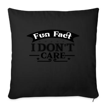 Fun Fact I Don ́t Care - Sofa pillowcase 17,3'' x 17,3'' (45 x 45 cm) - black - Front