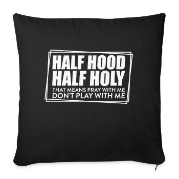 Demi-capuche moitié sainte qui signifie prier avec moi ne pas - Housse de coussin décorative 45 x 45 cm - noir - Devant