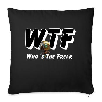 WTF - Qui est le Freak - Housse de coussin décorative 45 x 45 cm - noir - Devant