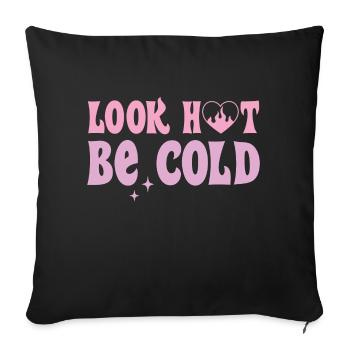 Look Hot be Cold - Sofakissenbezug 45 x 45 cm - Schwarz - Vorne