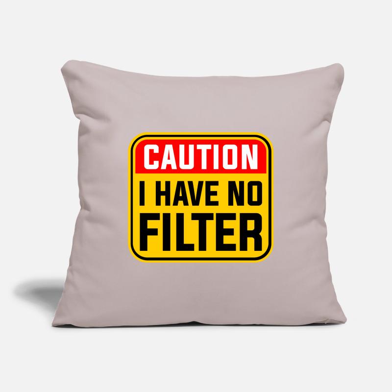 Caution I Have No Filter Sofa pillowcase 17,3'' x 17,3'' (45 x 45 cm)