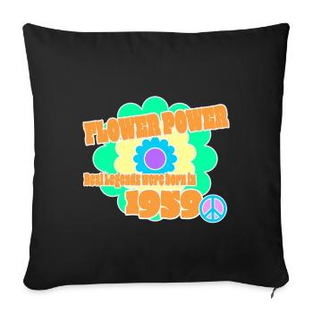 Flower Power Year of birth 1959 Peace Flower Hippie - Sofa pillowcase 17,3'' x 17,3'' (45 x 45 cm) - black - Front