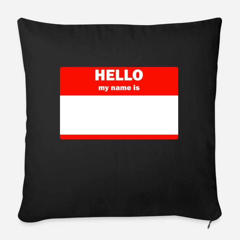 Hello my name is Hallo mein Name ist - Sofakissenbezug 45 x 45 cm - Schwarz