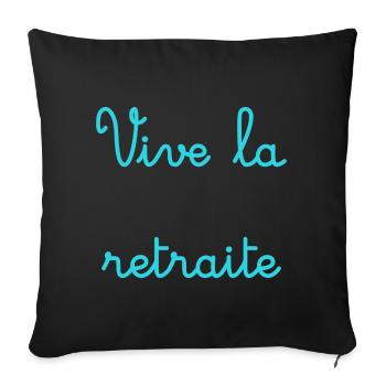 RETRAITE. RETRAITE. RETRAITEE. SENIOR. MAMIE. PAPY - Housse de coussin décorative 45 x 45 cm - noir - Devant