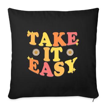 Take It Easy - Sofakissenbezug 45 x 45 cm - Schwarz - Vorne