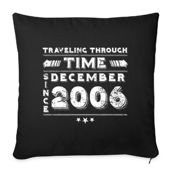 Vintage Time Travel anniversaire Design décembre 2006 - Housse de coussin décorative 45 x 45 cm - noir - Devant