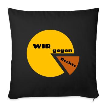 WE against the Right - Statement against Intolerance - Sofa pillowcase 17,3'' x 17,3'' (45 x 45 cm) - black - Front