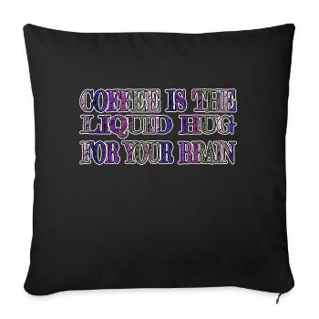 gift sayings coffeebean funny morning happy - Sofa pillowcase 17,3'' x 17,3'' (45 x 45 cm) - black - Front