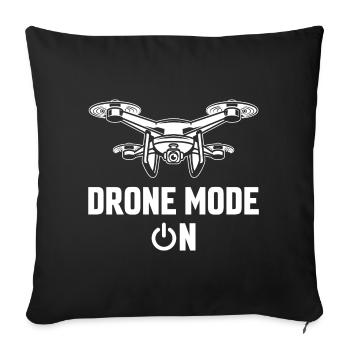 Drone Mode On - Sofa pillowcase 17,3'' x 17,3'' (45 x 45 cm) - black - Front