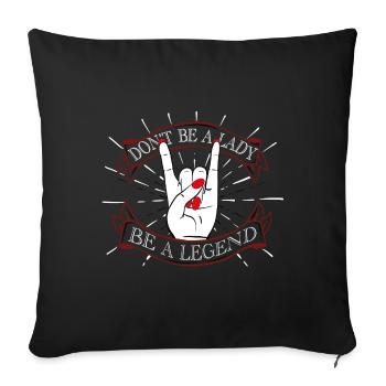 dont be a lady be a legend concert singer tour - Sofa pillowcase 17,3'' x 17,3'' (45 x 45 cm) - black - Front