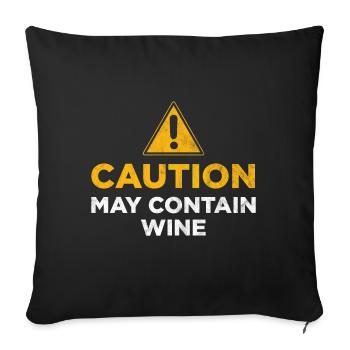 Vorsicht kann Wein enthalten - Sofakissenbezug 45 x 45 cm - Schwarz - Vorne