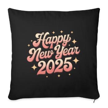 Happy New Year 2025 - Sofa pillowcase 17,3'' x 17,3'' (45 x 45 cm) - black - Front