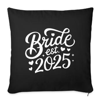 Bride Est. 2025 - Sofa pillowcase 17,3'' x 17,3'' (45 x 45 cm) - black - Front