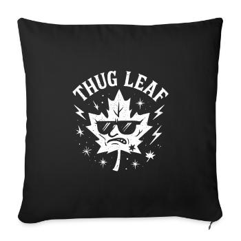 Thug Leaf Happy Fall Ernte Herbst Liebhaber Wortsp - Sofakissenbezug 45 x 45 cm - Schwarz - Vorne