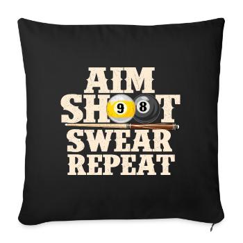 Aim Shoot Swear Repeat Funny Billiards Quote - Sofa pillowcase 17,3'' x 17,3'' (45 x 45 cm) - black - Front