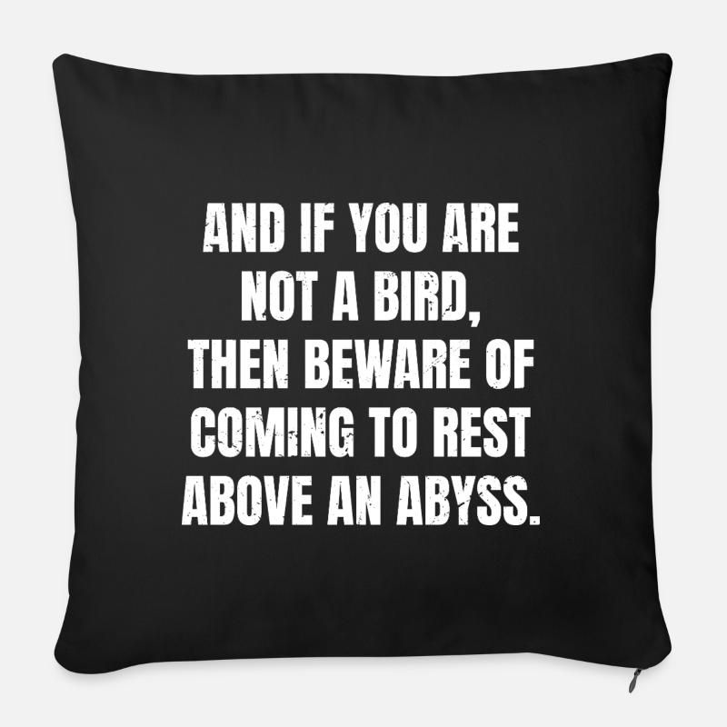 Et si vous n’êtes pas un oiseau, alors gardez-vous de venir - Housse de coussin décorative 45 x 45 cm - noir
