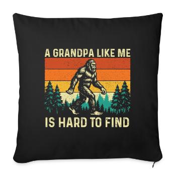 Un grand-père comme moi est difficile à trouver drôle. Bigfoot - Housse de coussin décorative 45 x 45 cm - noir - Devant