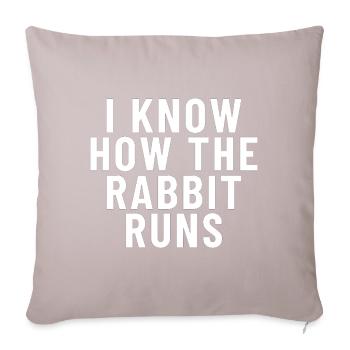 I Know How The Rabbit Runs Denglish - Sofakissenbezug 45 x 45 cm - helles Taupe - Vorne
