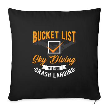 Skydiving Bucket List No Crash Landing Design - Sofa pillowcase 17,3'' x 17,3'' (45 x 45 cm) - black - Front