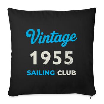 Vintage 1955 – Sailing Club Retro Birth Year - Sofa pillowcase 17,3'' x 17,3'' (45 x 45 cm) - black - Front