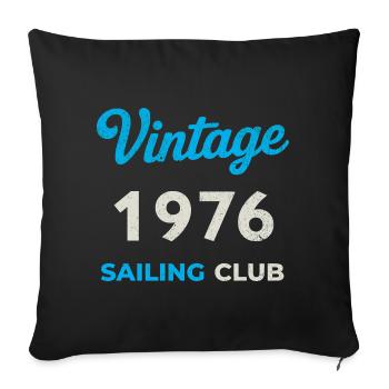 Vintage 1976 – Sailing Club Retro Birth Year - Sofa pillowcase 17,3'' x 17,3'' (45 x 45 cm) - black - Front
