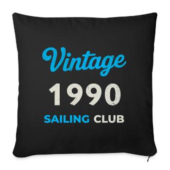Vintage 1990 – Sailing Club Retro Year of Birth - Sofa pillowcase 17,3'' x 17,3'' (45 x 45 cm) - black - Front