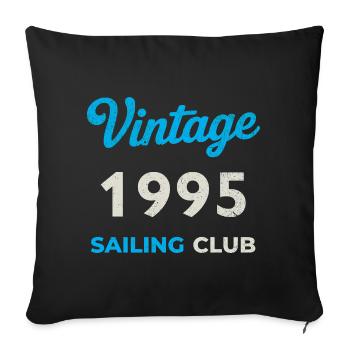 Vintage 1995 – Sailing Club Retro Birth Year - Sofa pillowcase 17,3'' x 17,3'' (45 x 45 cm) - black - Front
