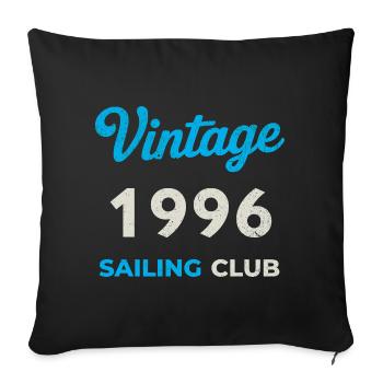 Vintage 1996 – Sailing Club Retro Year of Birth - Sofa pillowcase 17,3'' x 17,3'' (45 x 45 cm) - black - Front