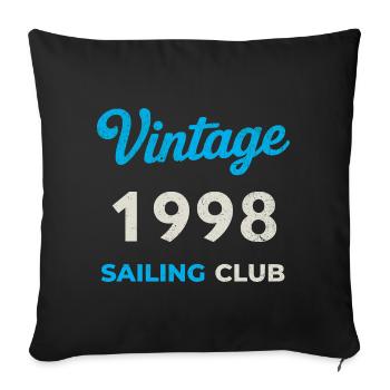 Vintage 1998 – Sailing Club Retro Birth Year - Sofa pillowcase 17,3'' x 17,3'' (45 x 45 cm) - black - Front