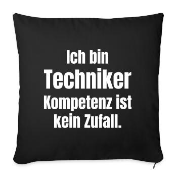 I'm a technician: Competence is no coincidence - Sofa pillowcase 17,3'' x 17,3'' (45 x 45 cm) - black - Front
