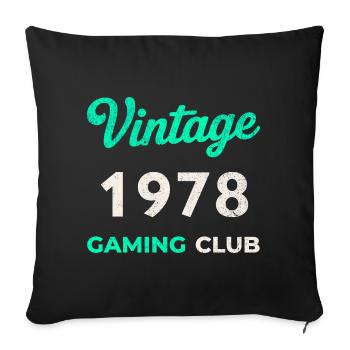 Vintage 1978 – Gaming Club Retro Birth Year - Sofa pillowcase 17,3'' x 17,3'' (45 x 45 cm) - black - Front
