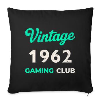 Vintage 1962 – Gaming Club Retro Birth Year - Sofa pillowcase 17,3'' x 17,3'' (45 x 45 cm) - black - Front