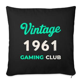 Vintage 1961 – Gaming Club Retro Birth Year - Sofa pillowcase 17,3'' x 17,3'' (45 x 45 cm) - black - Front